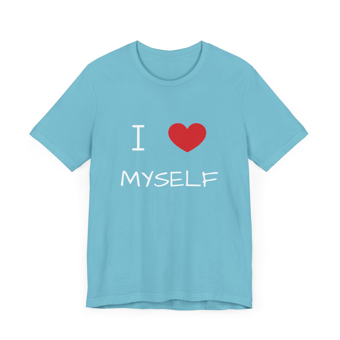 I love Myself Unisex Short Sleeve Tee