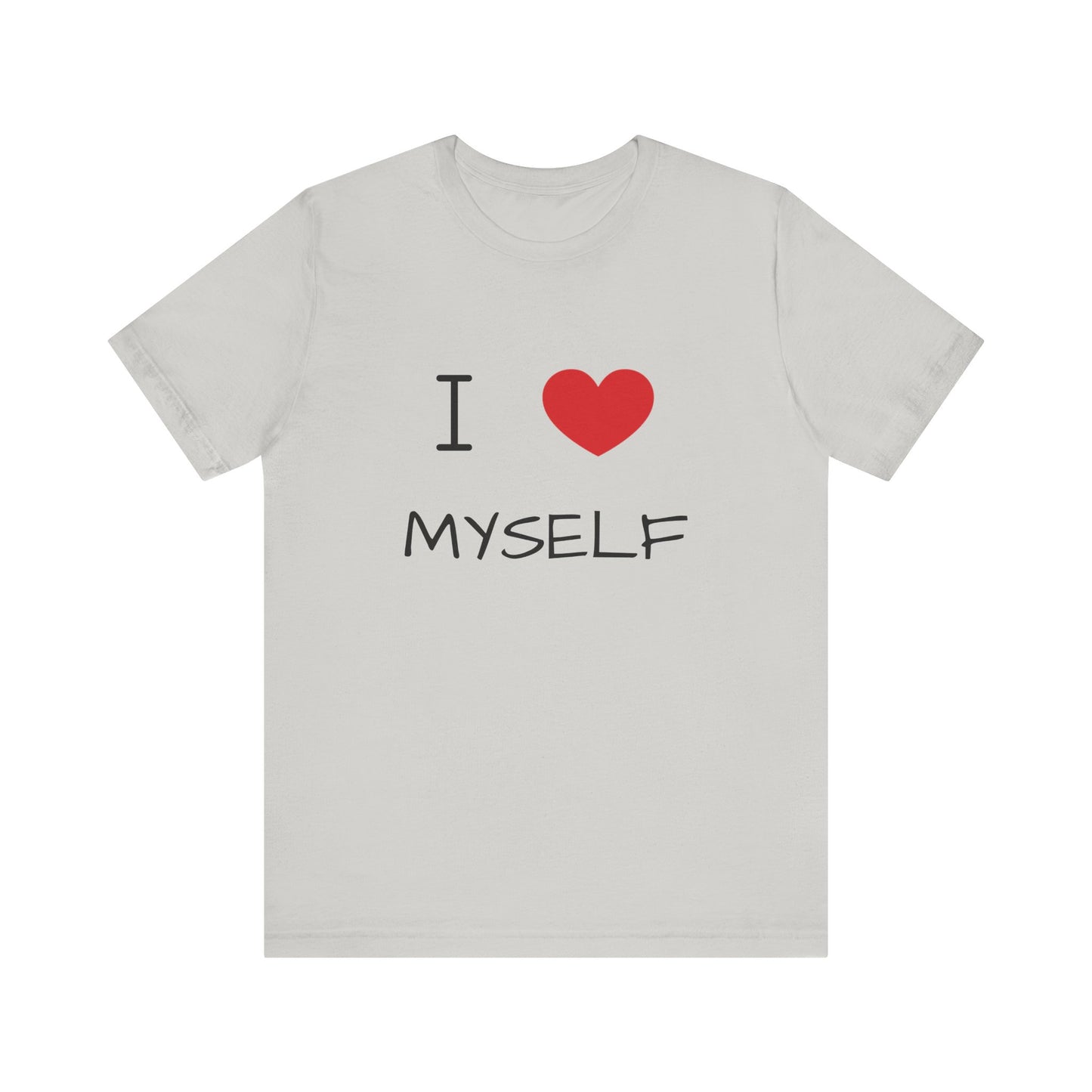 I love Myself Unisex Short Sleeve Tee