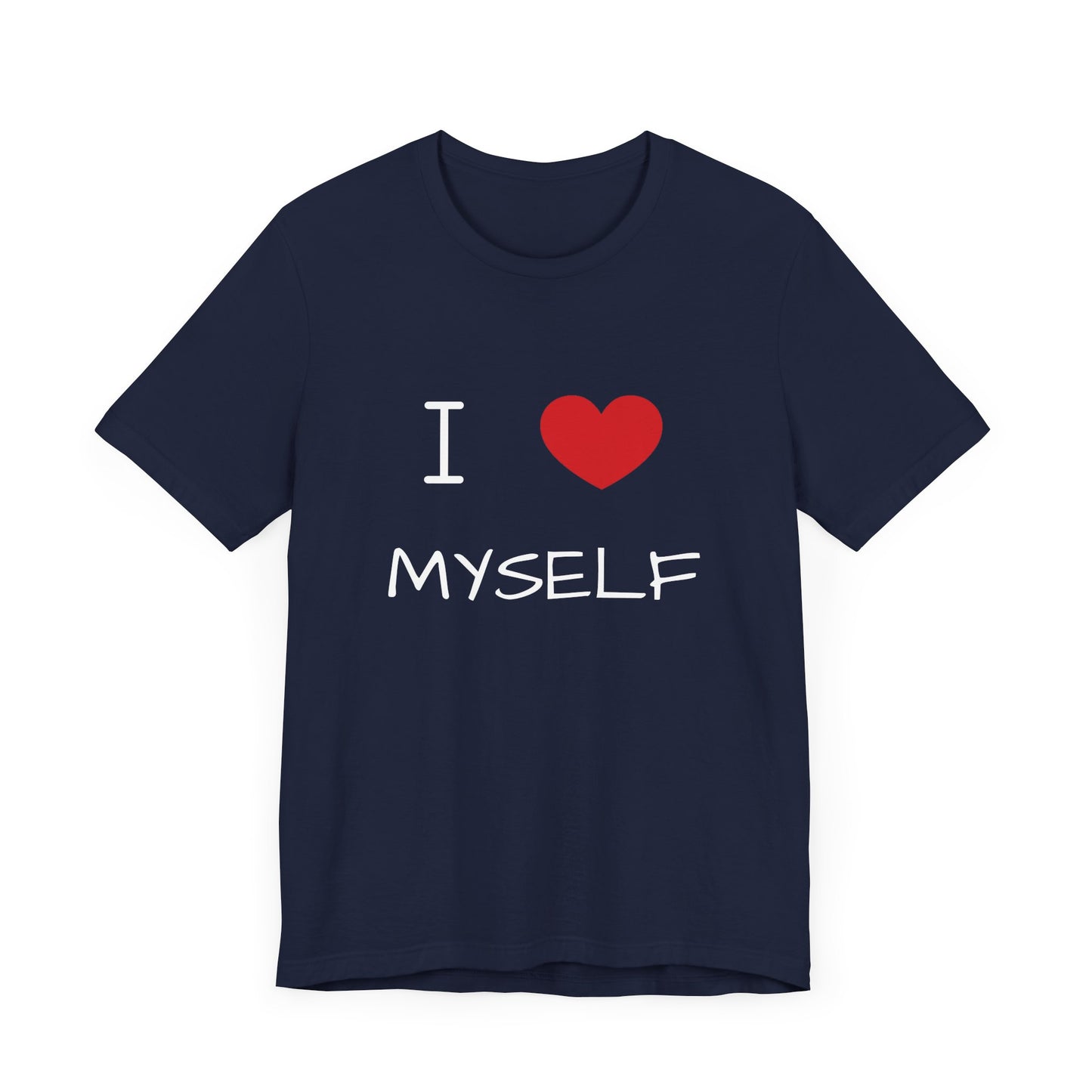 I love Myself Unisex Short Sleeve Tee