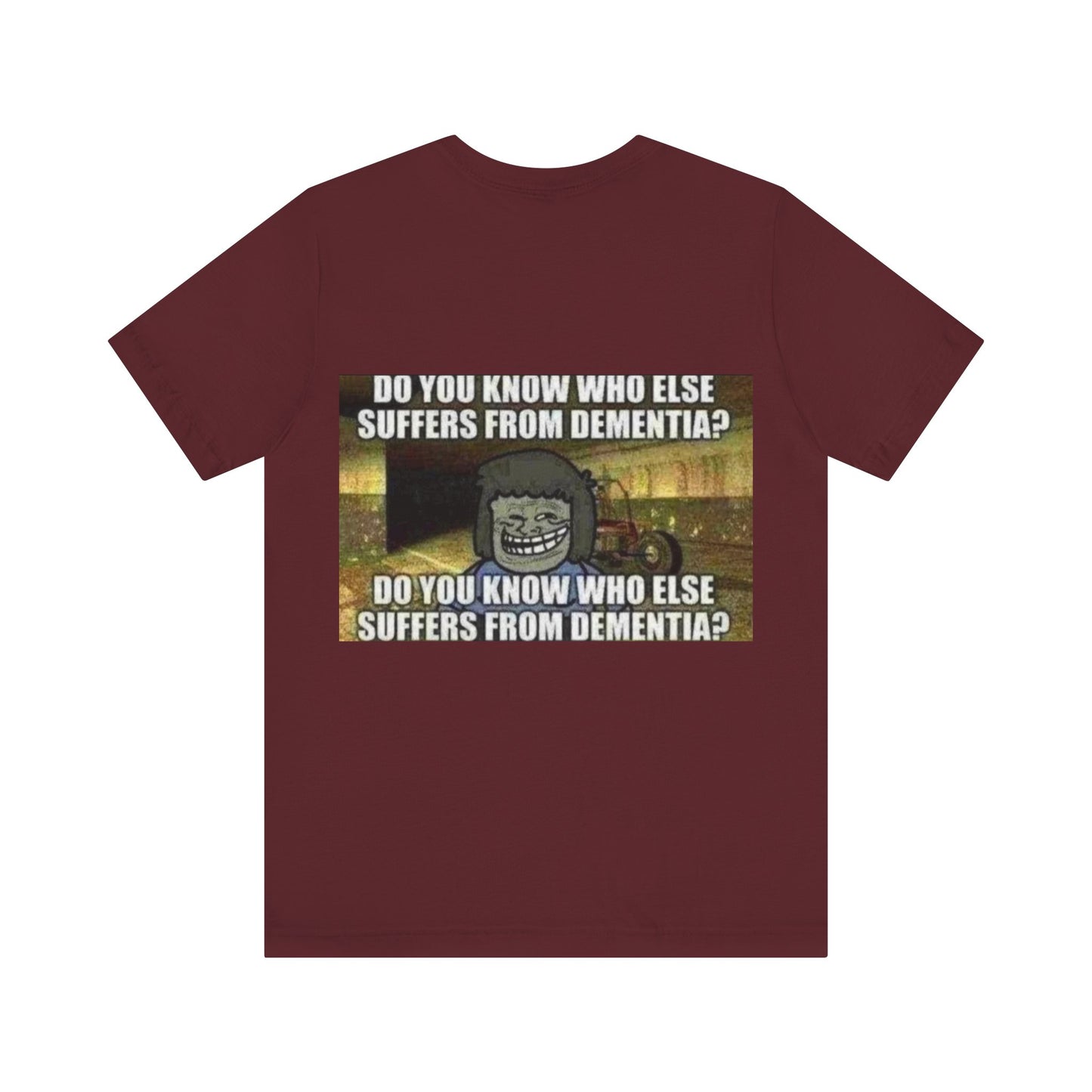 Dementia Unisex Short Sleeve Tee