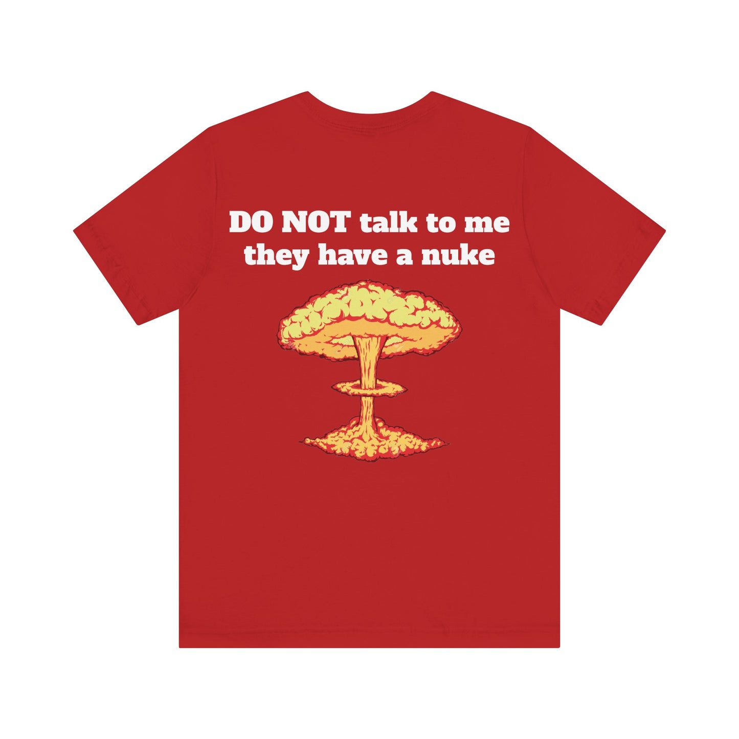 I Heart My Partner They Have Nukes Unisex Short Sleeve Tee