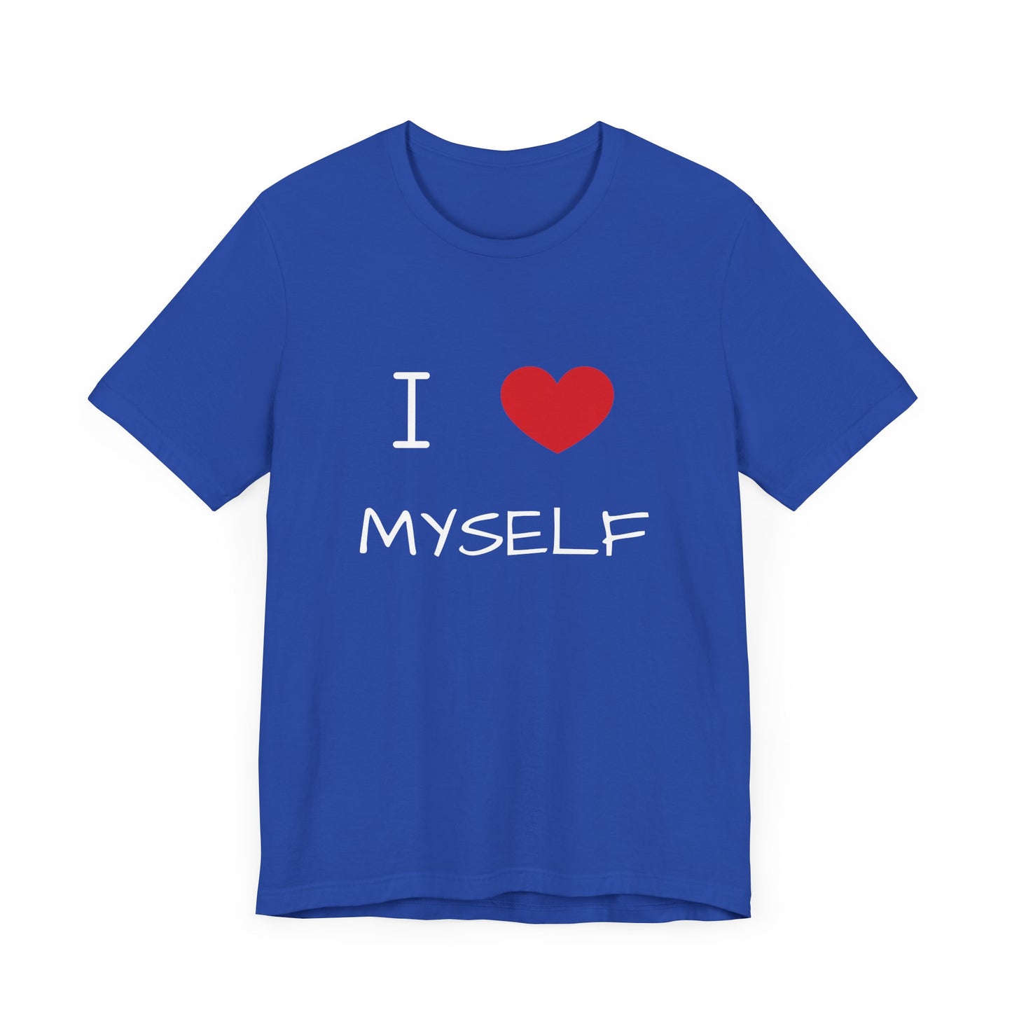 I love Myself Unisex Short Sleeve Tee