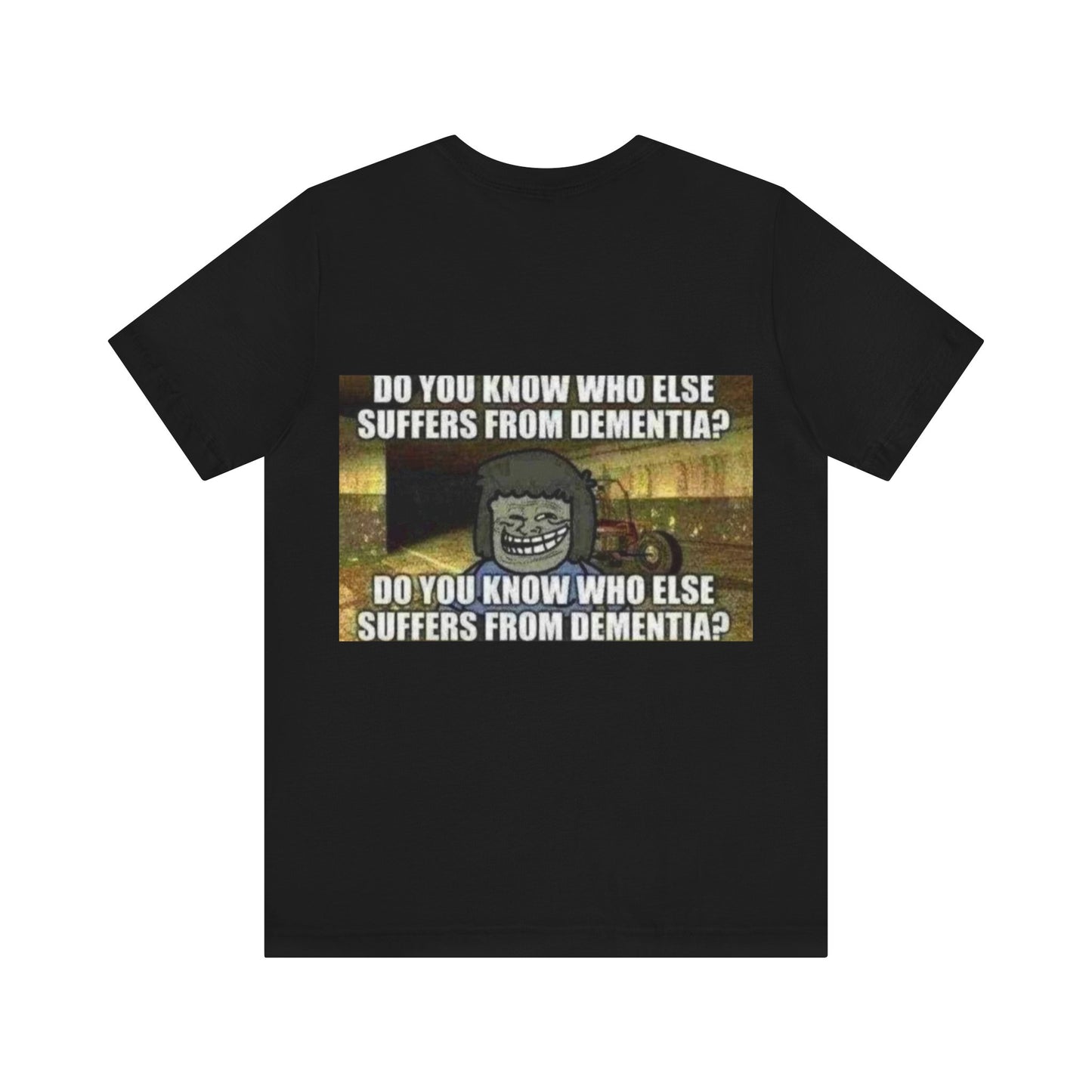 Dementia Unisex Short Sleeve Tee