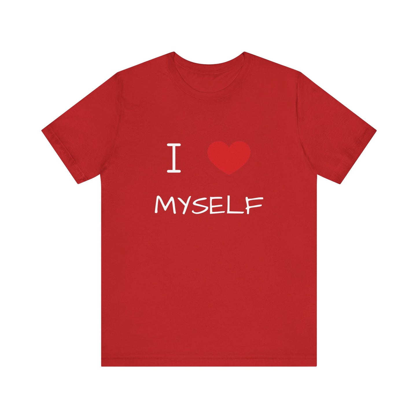 I love Myself Unisex Short Sleeve Tee