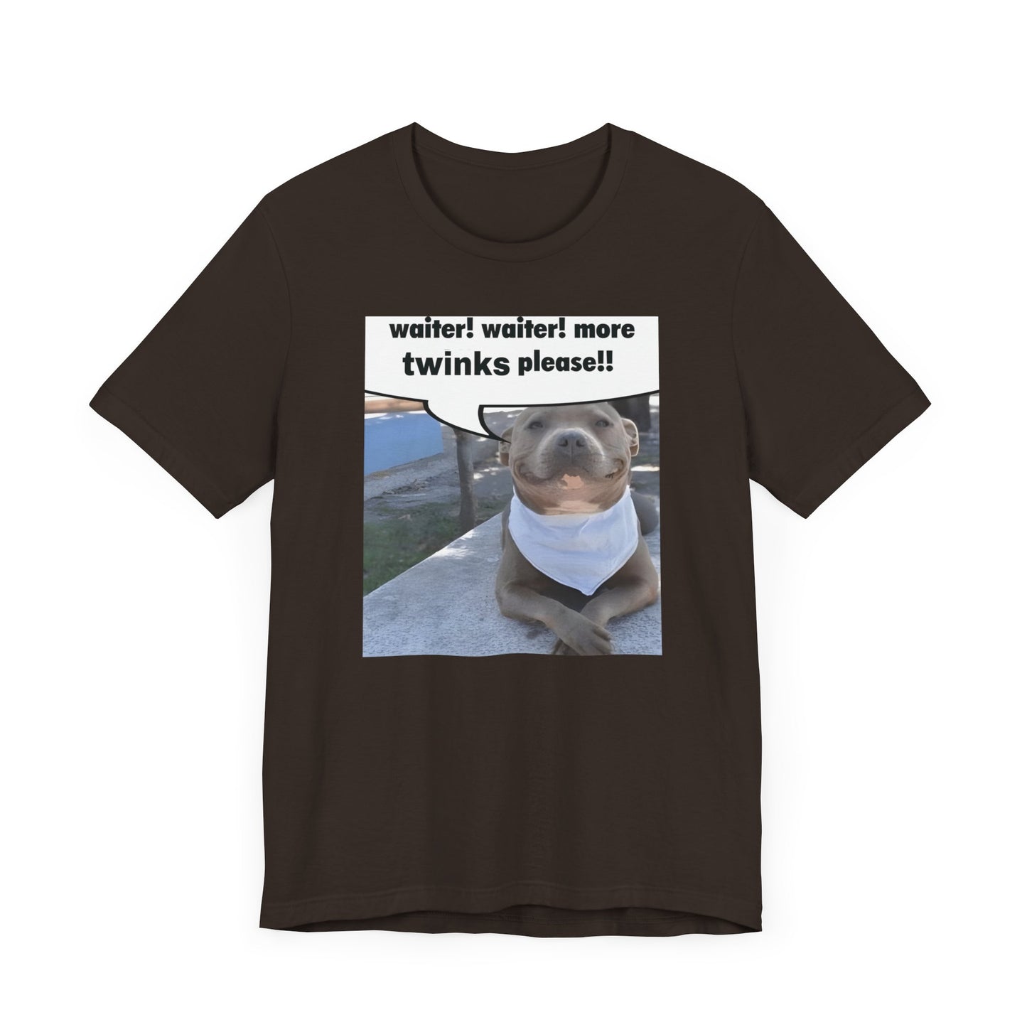 Waiter! More Twinks Please! Unisex Short Sleeve Tee Shirt