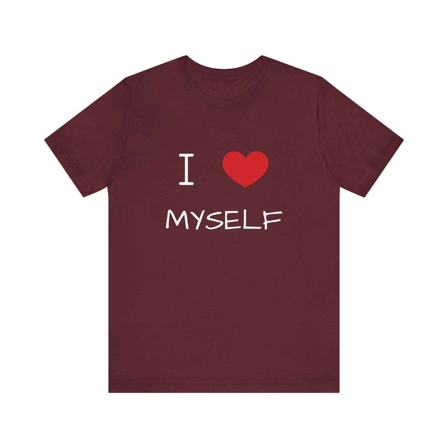 I love Myself Unisex Short Sleeve Tee