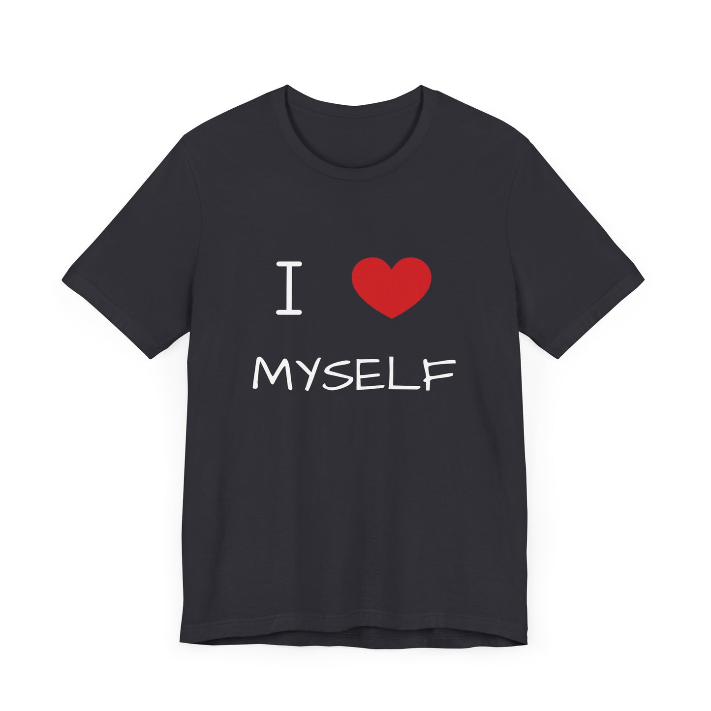I love Myself Unisex Short Sleeve Tee