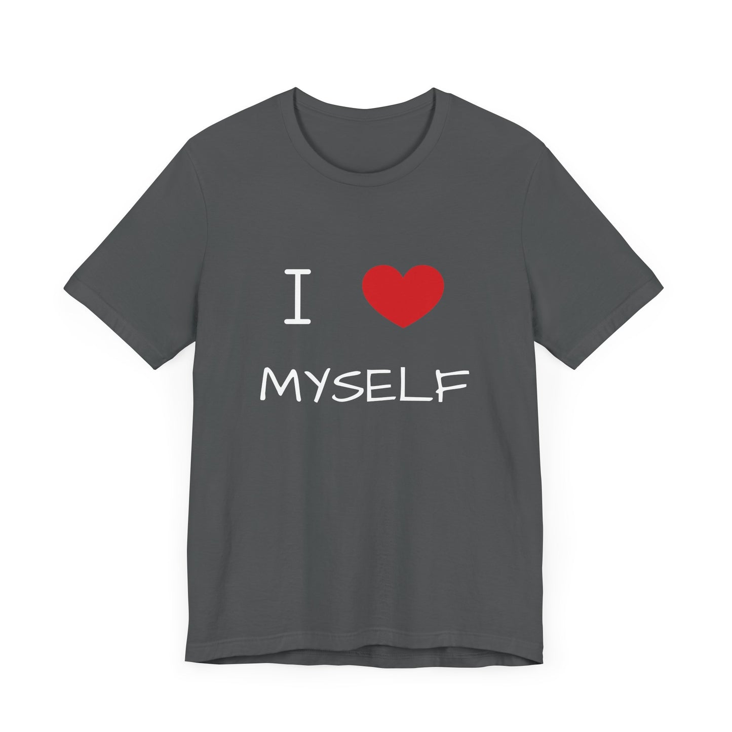 I love Myself Unisex Short Sleeve Tee