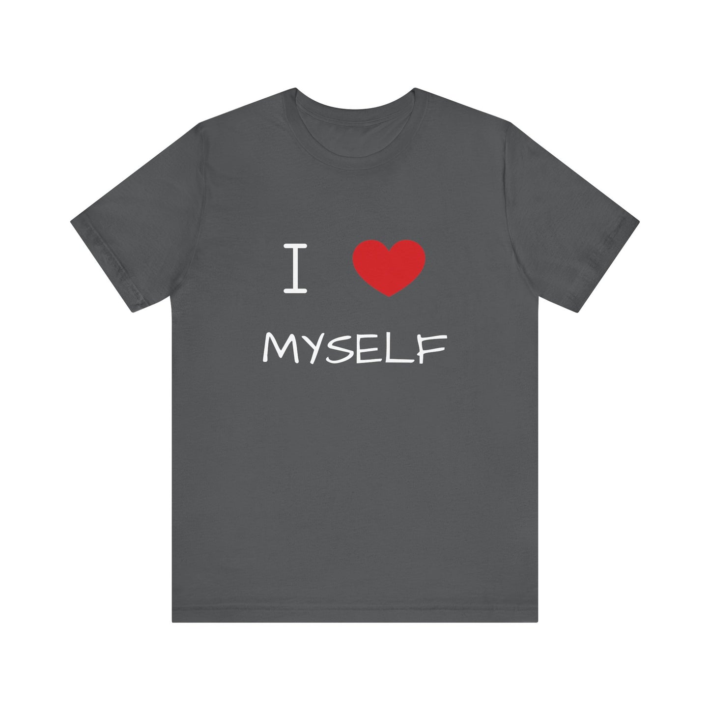 I love Myself Unisex Short Sleeve Tee