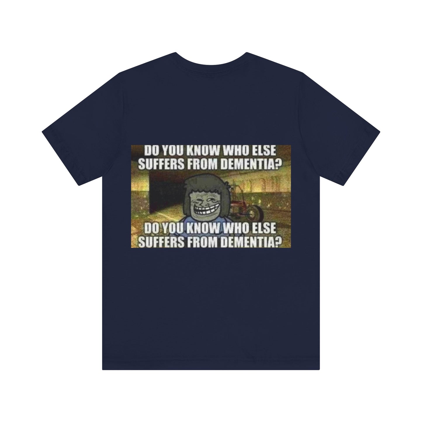 Dementia Unisex Short Sleeve Tee