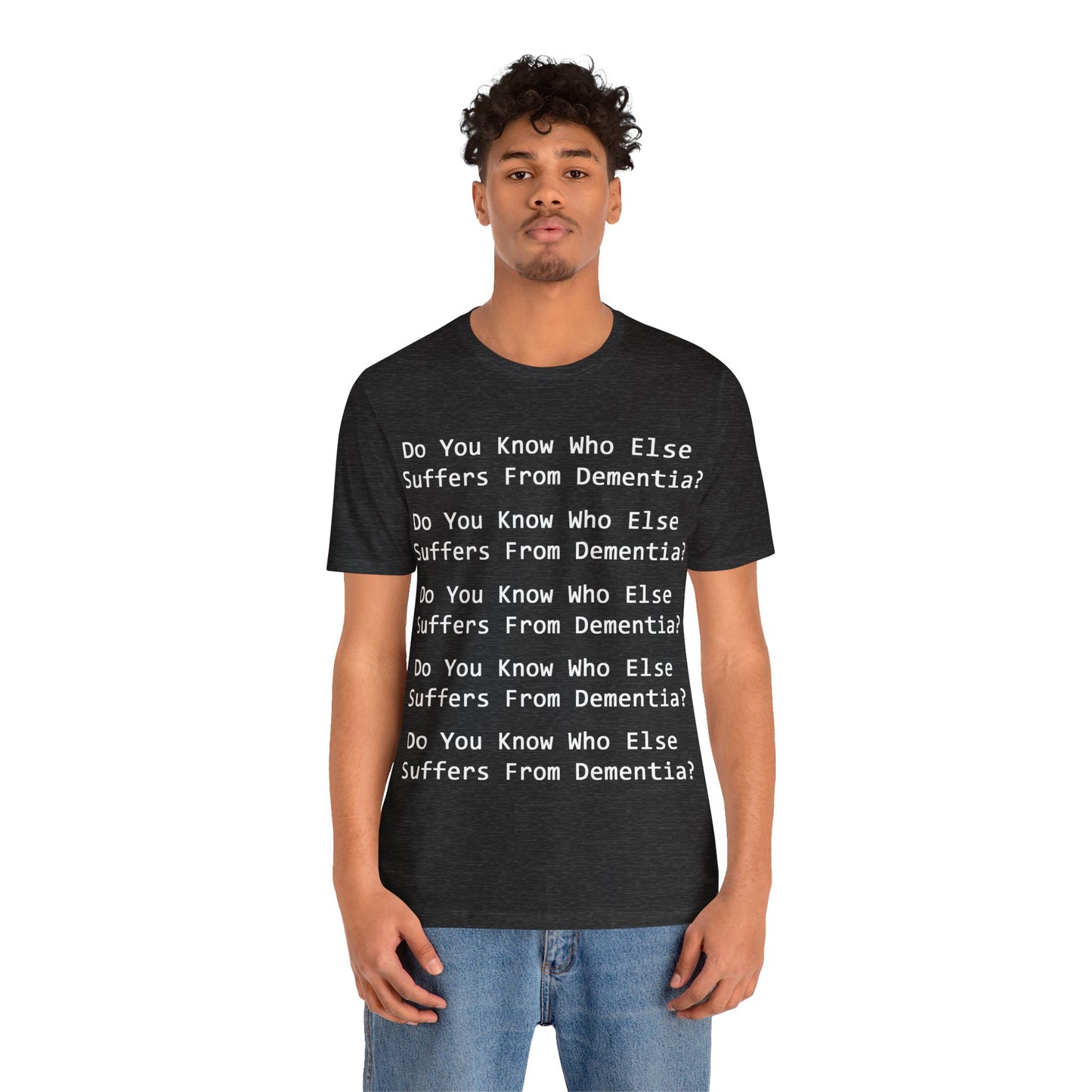 Dementia Unisex Short Sleeve Tee