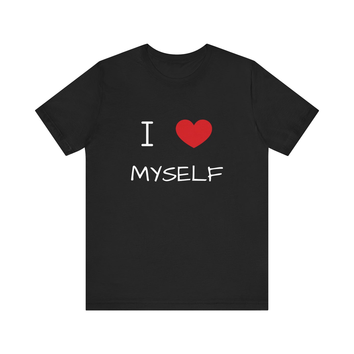 I love Myself Unisex Short Sleeve Tee
