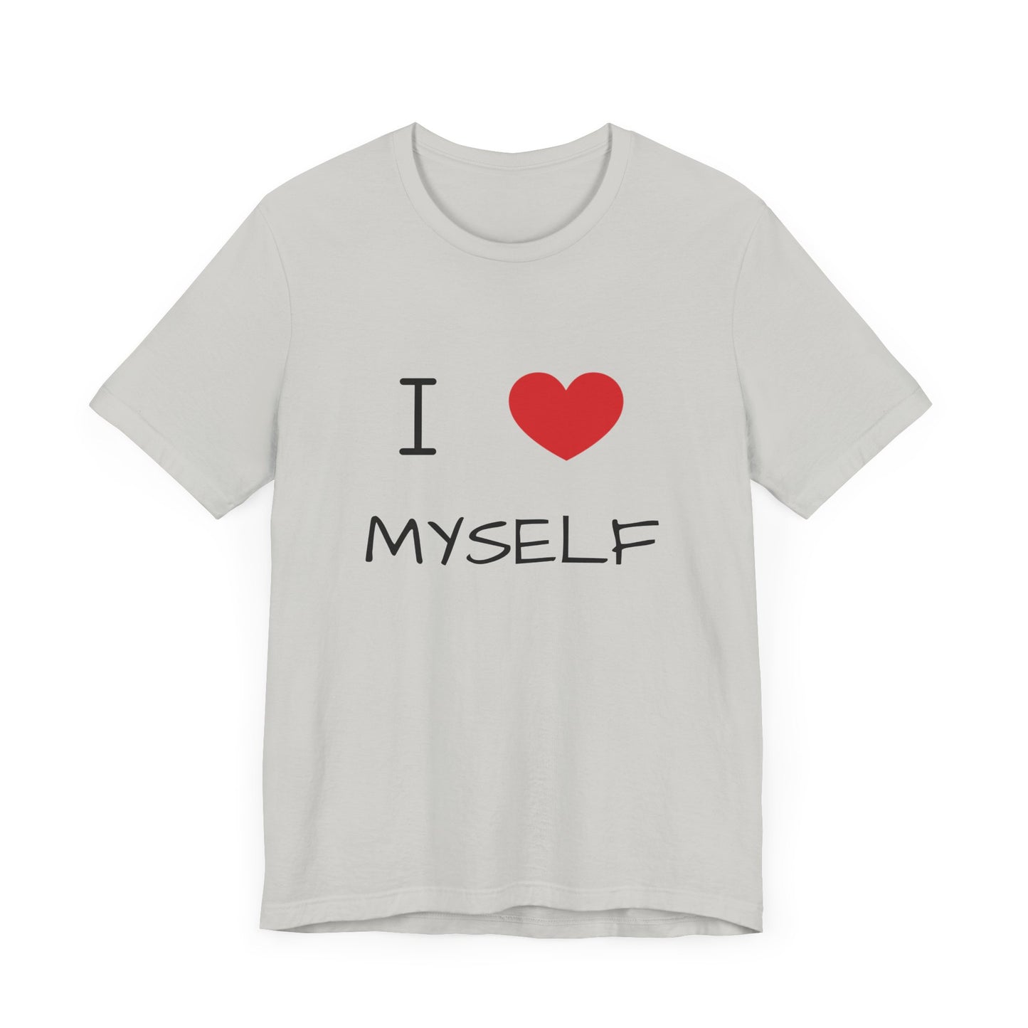 I love Myself Unisex Short Sleeve Tee