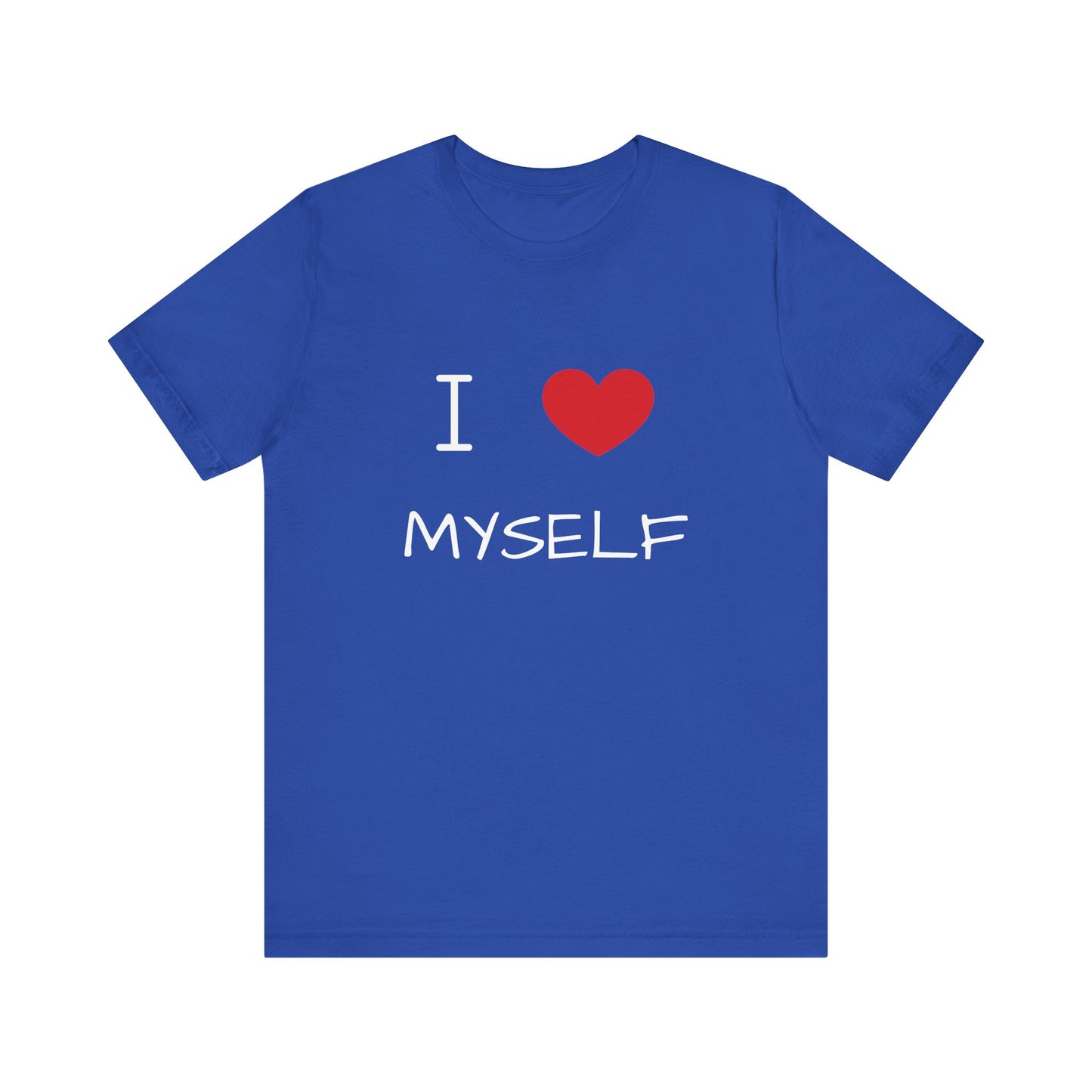 I love Myself Unisex Short Sleeve Tee