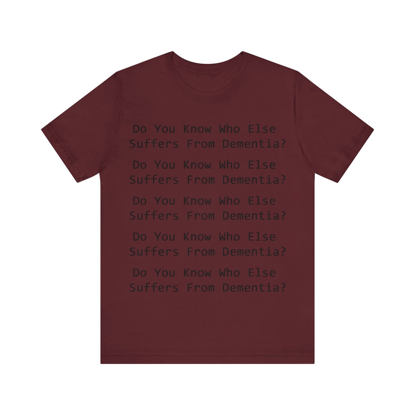 Dementia Unisex Short Sleeve Tee