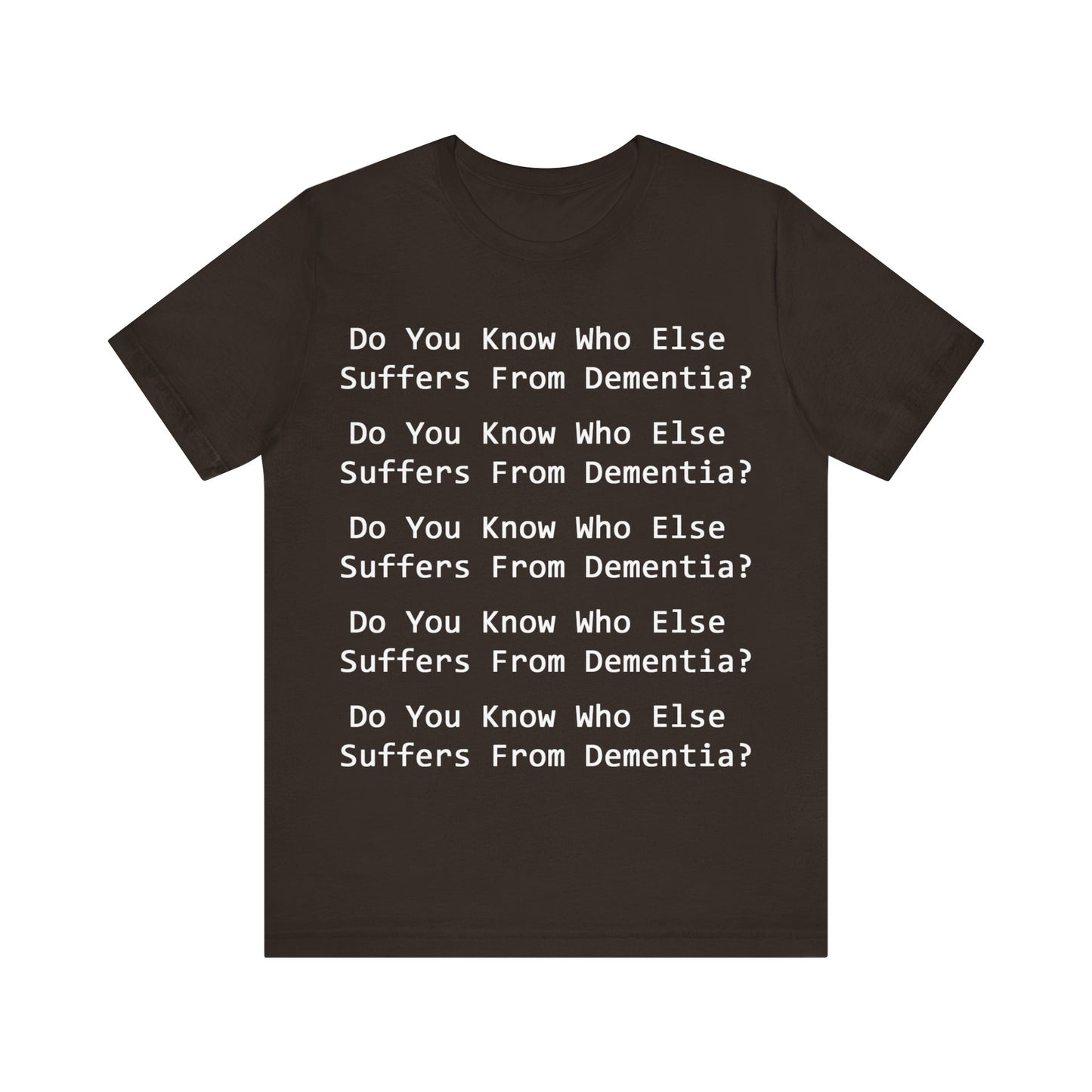 Dementia Unisex Short Sleeve Tee