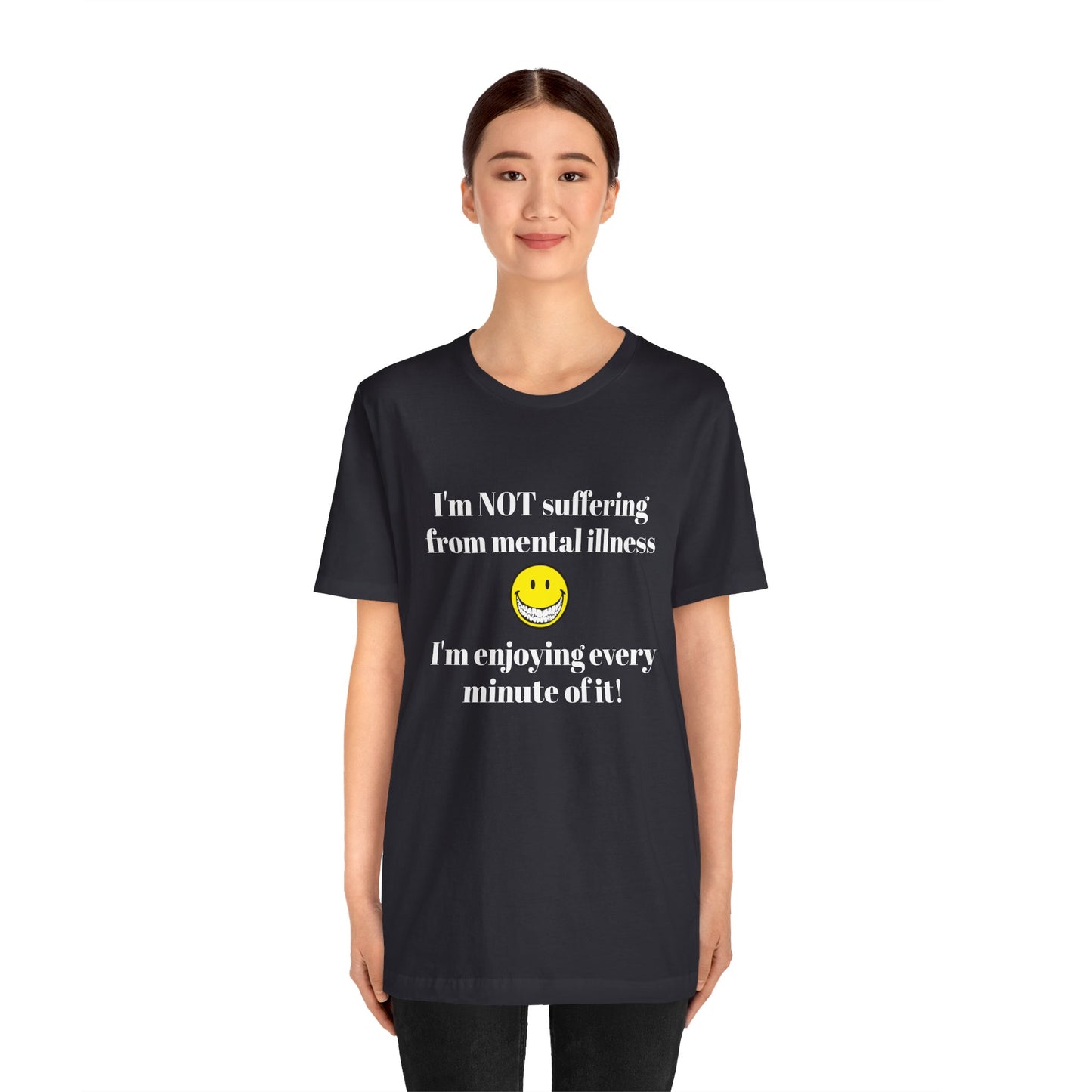 Mental Illness Unisex Short Sleeve Tee