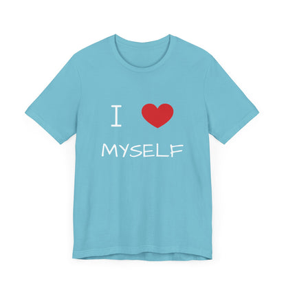 I love Myself Unisex Short Sleeve Tee