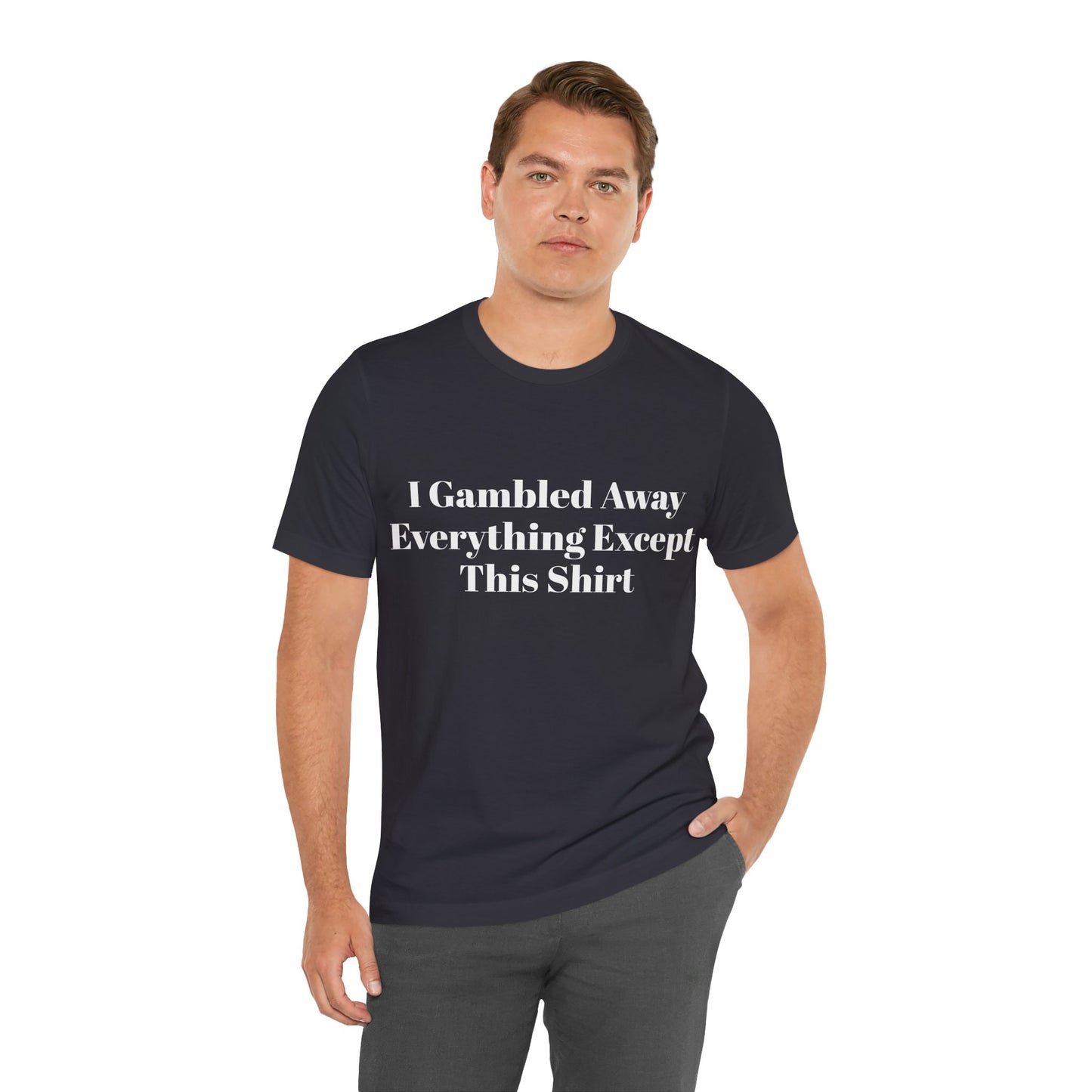 I Suck At Gambling Unisex Short Sleeve Tee