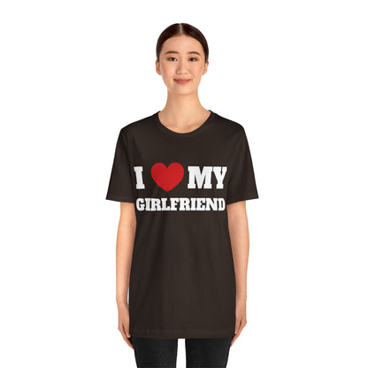 I Love My GF Unisex Short Sleeve Tee