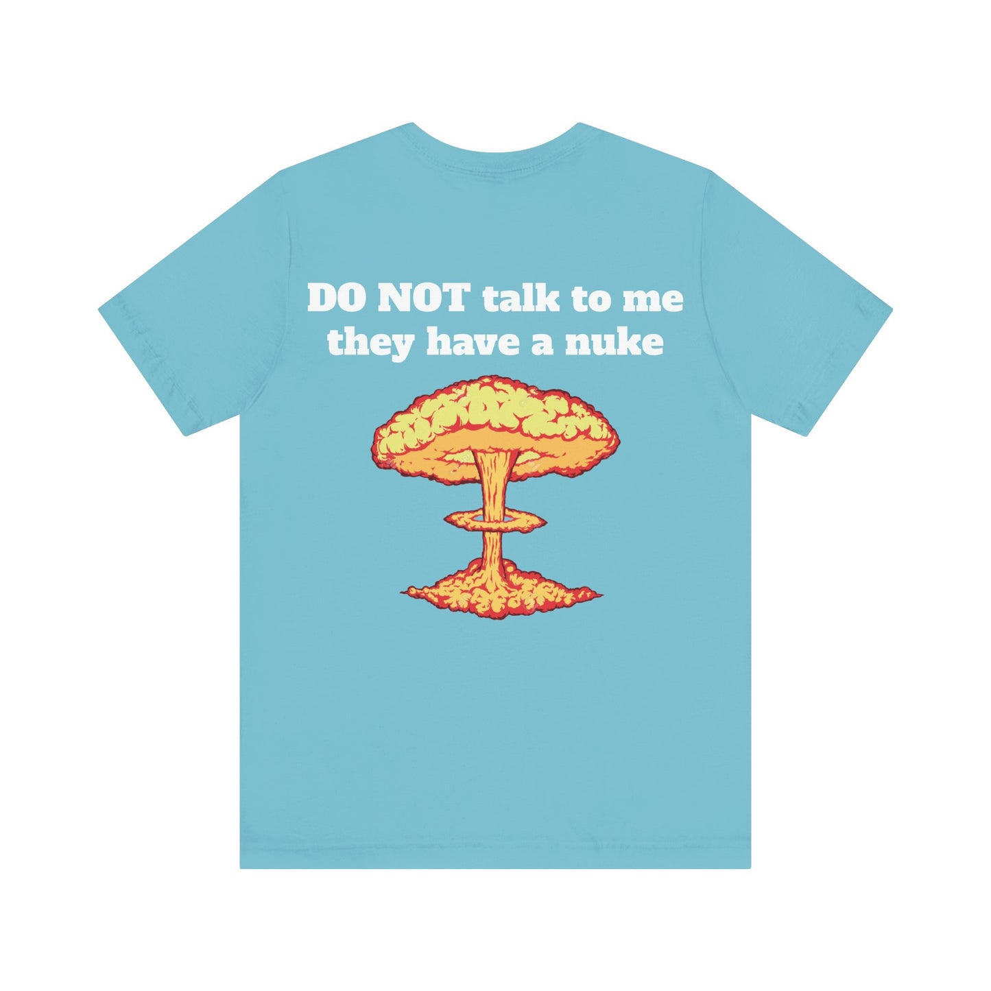 I Heart My Partner They Have Nukes Unisex Short Sleeve Tee