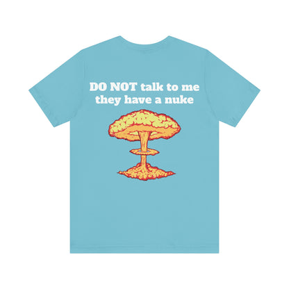 I Heart My Partner They Have Nukes Unisex Short Sleeve Tee