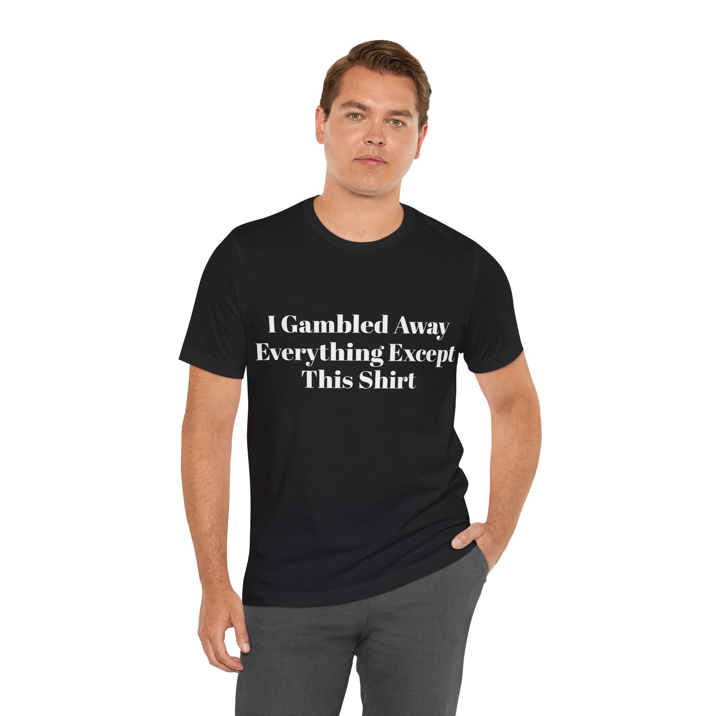 I Suck At Gambling Unisex Short Sleeve Tee