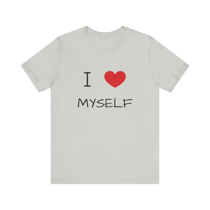 I love Myself Unisex Short Sleeve Tee