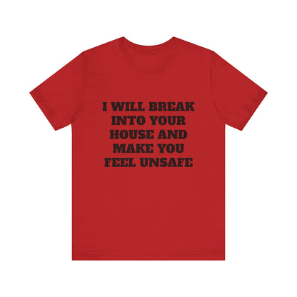 I Will Make You Feel Safe Unisex Short Sleeve Tee