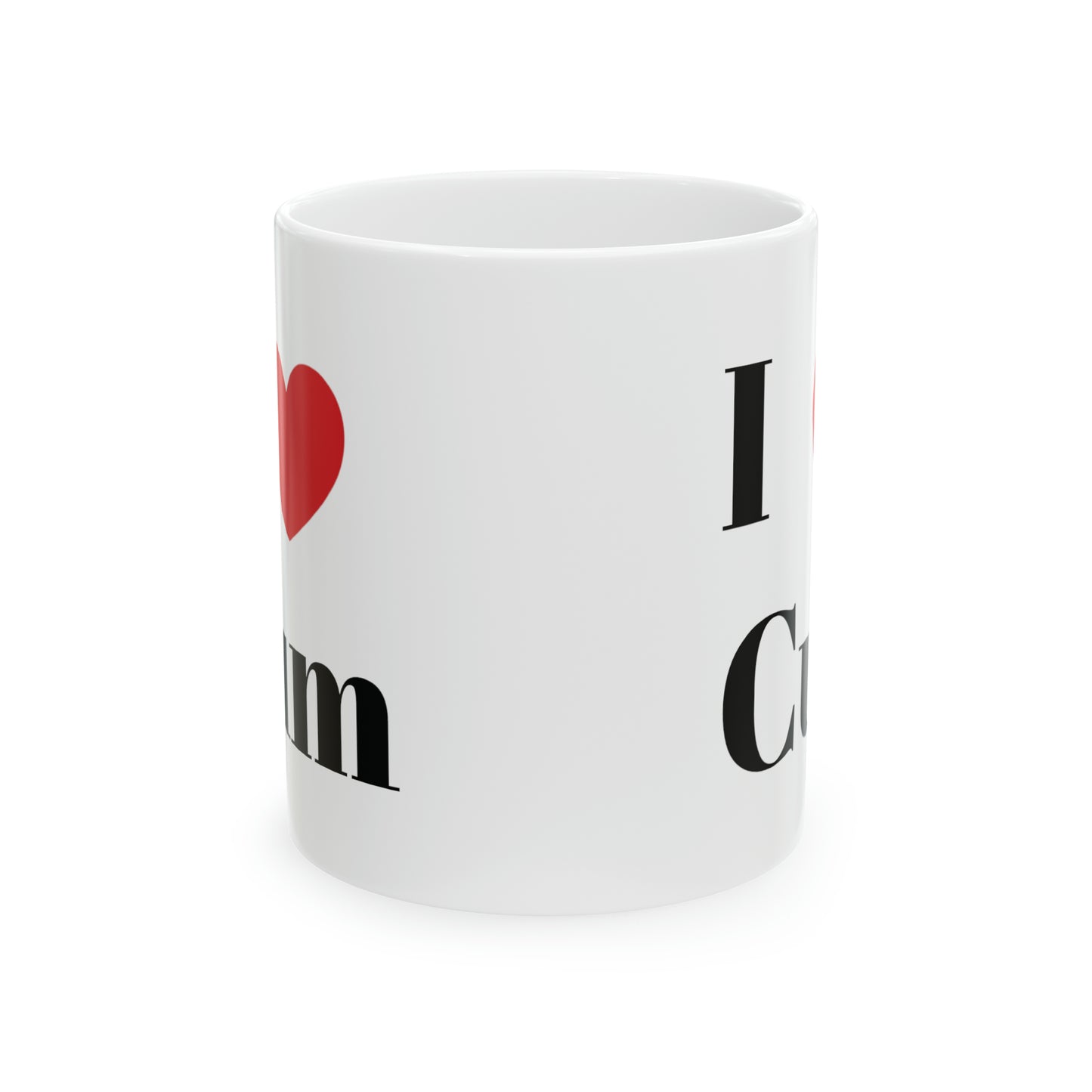 I Heart Cum Ceramic Mug, 11oz