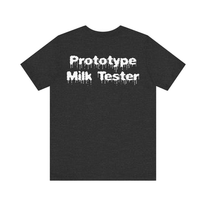 Prototype Milk Tester Unisex Jersey Short Sleeve Tee