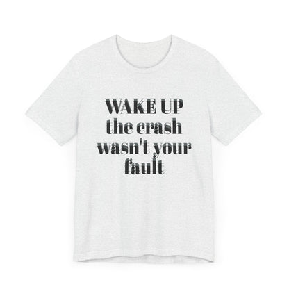 Wake Up Unisex Short Sleeve Tee