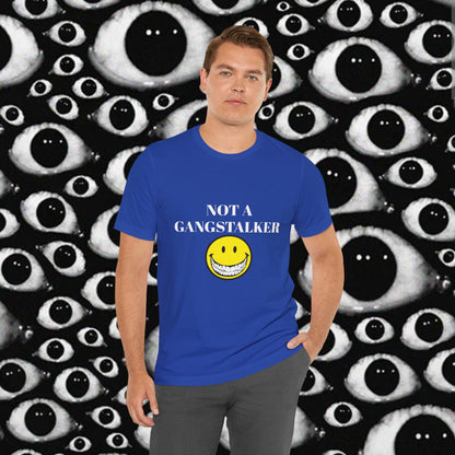 Gangstalking Unisex Short Sleeve Tee