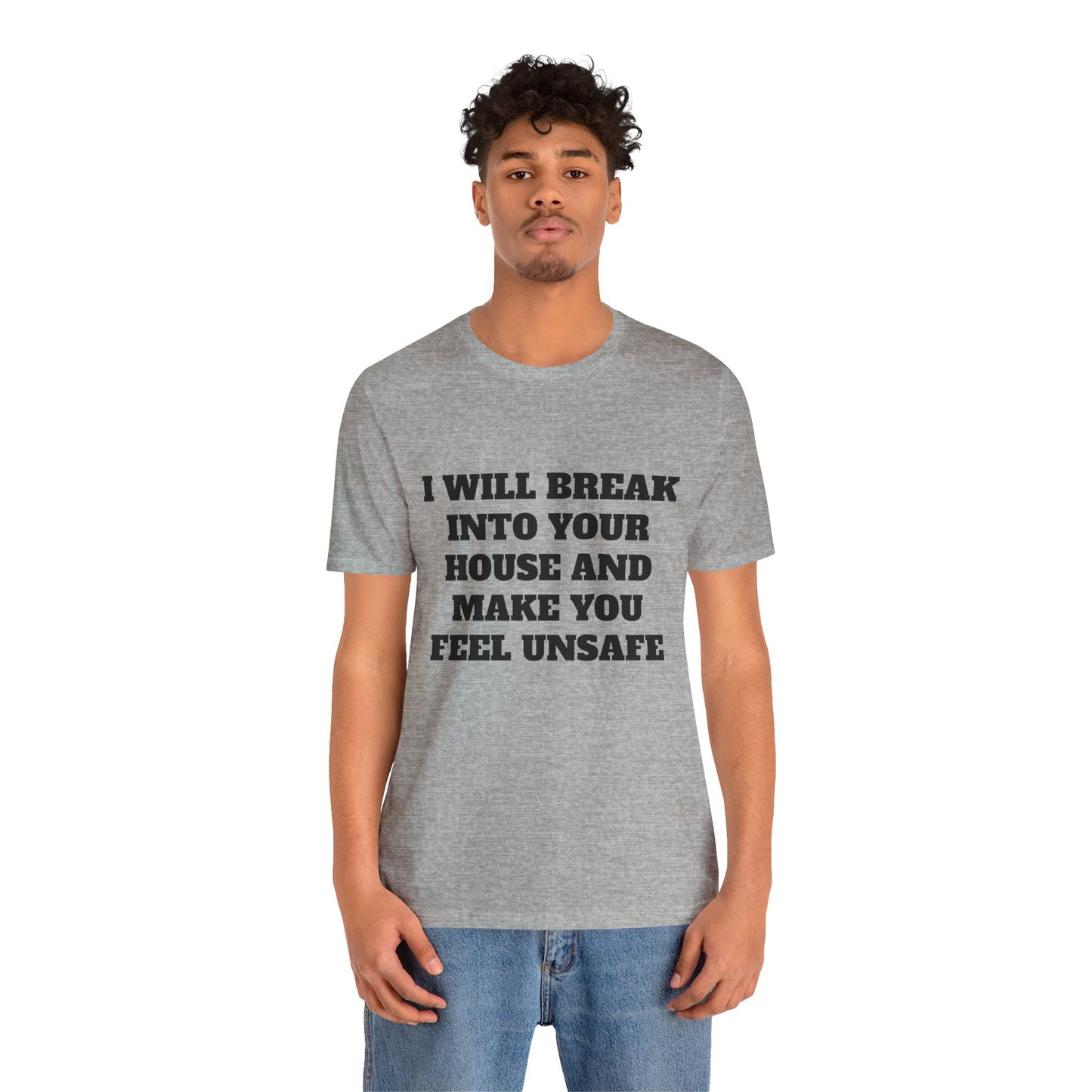 I Will Make You Feel Safe Unisex Short Sleeve Tee