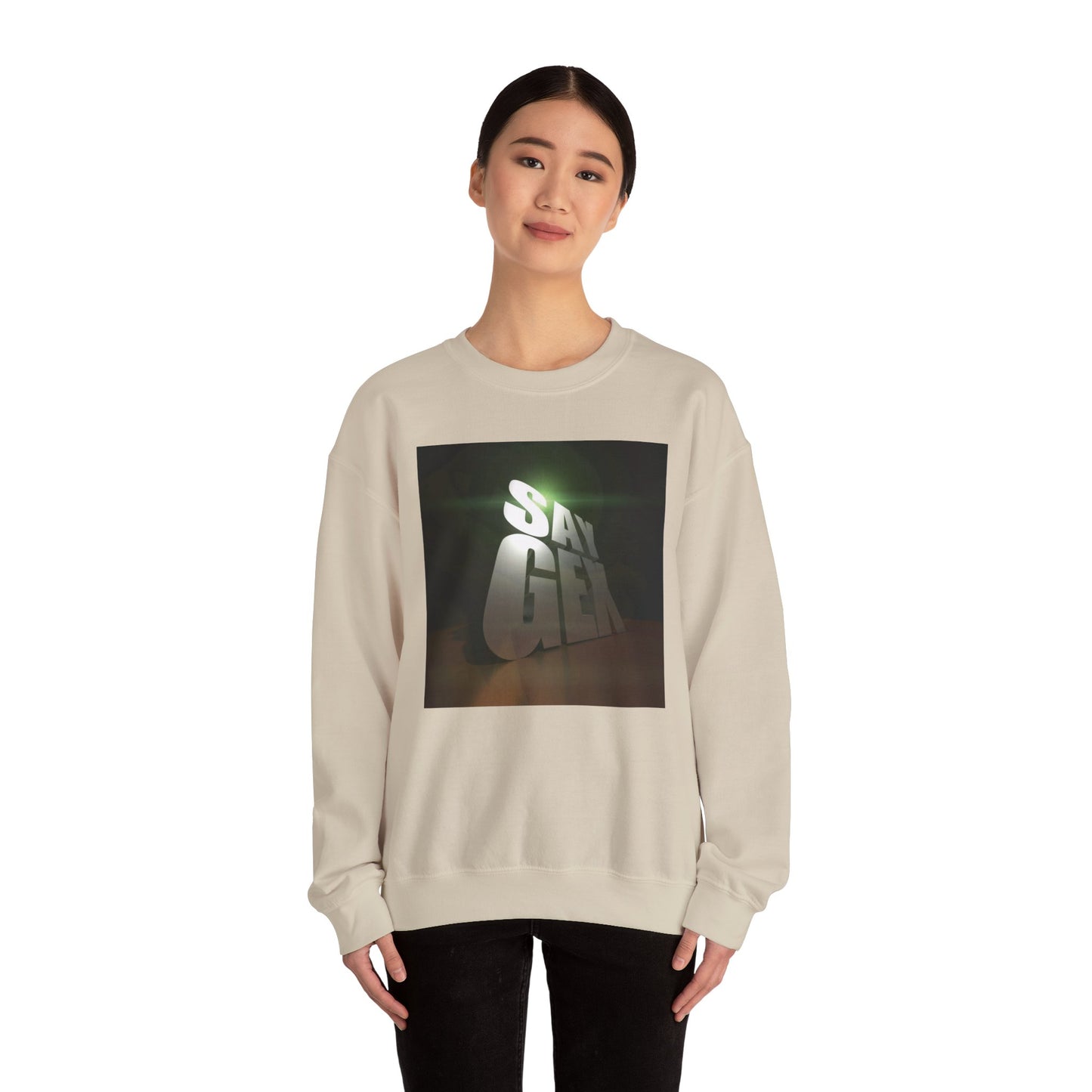 Say Gex Unisex Crewneck Sweatshirt