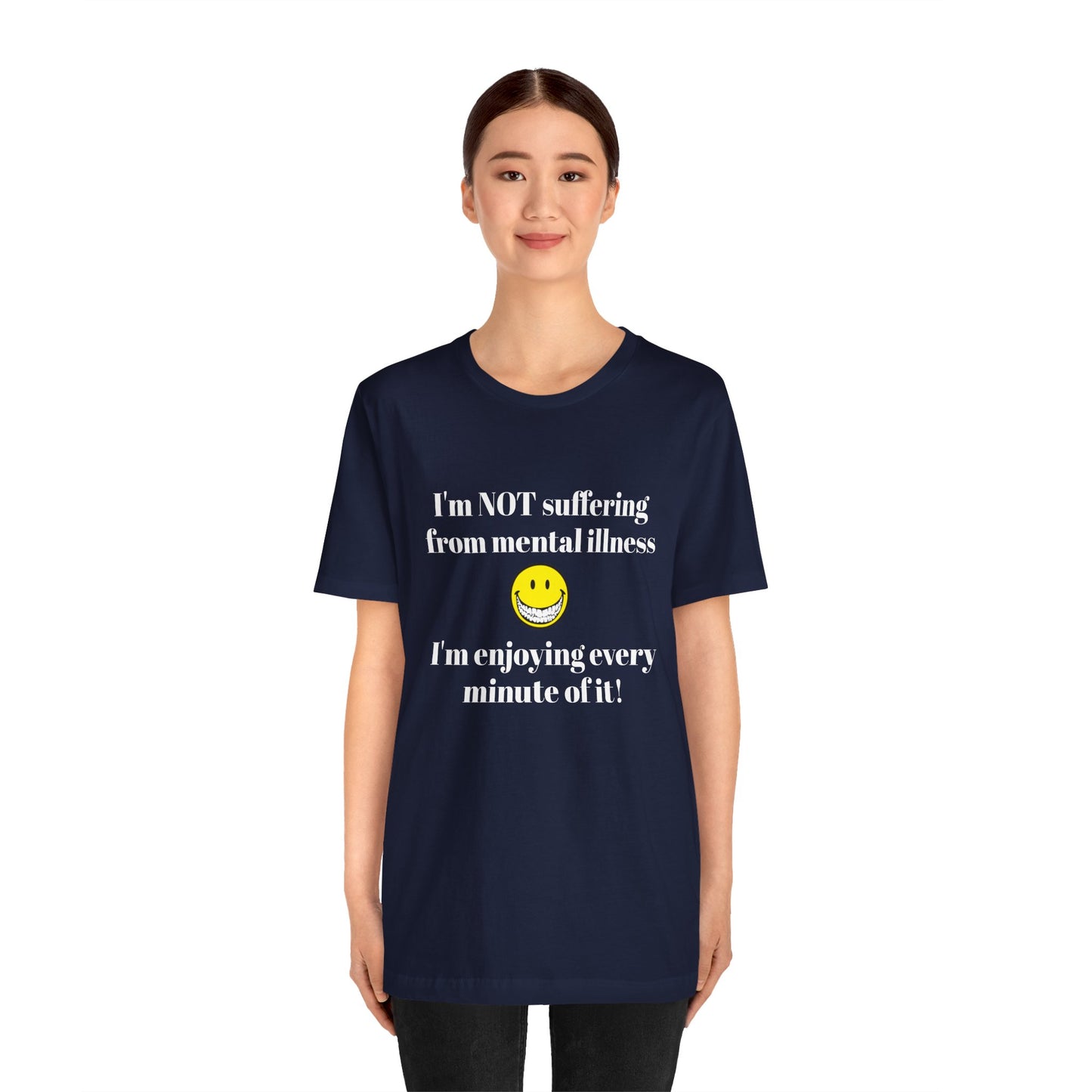 Mental Illness Unisex Short Sleeve Tee