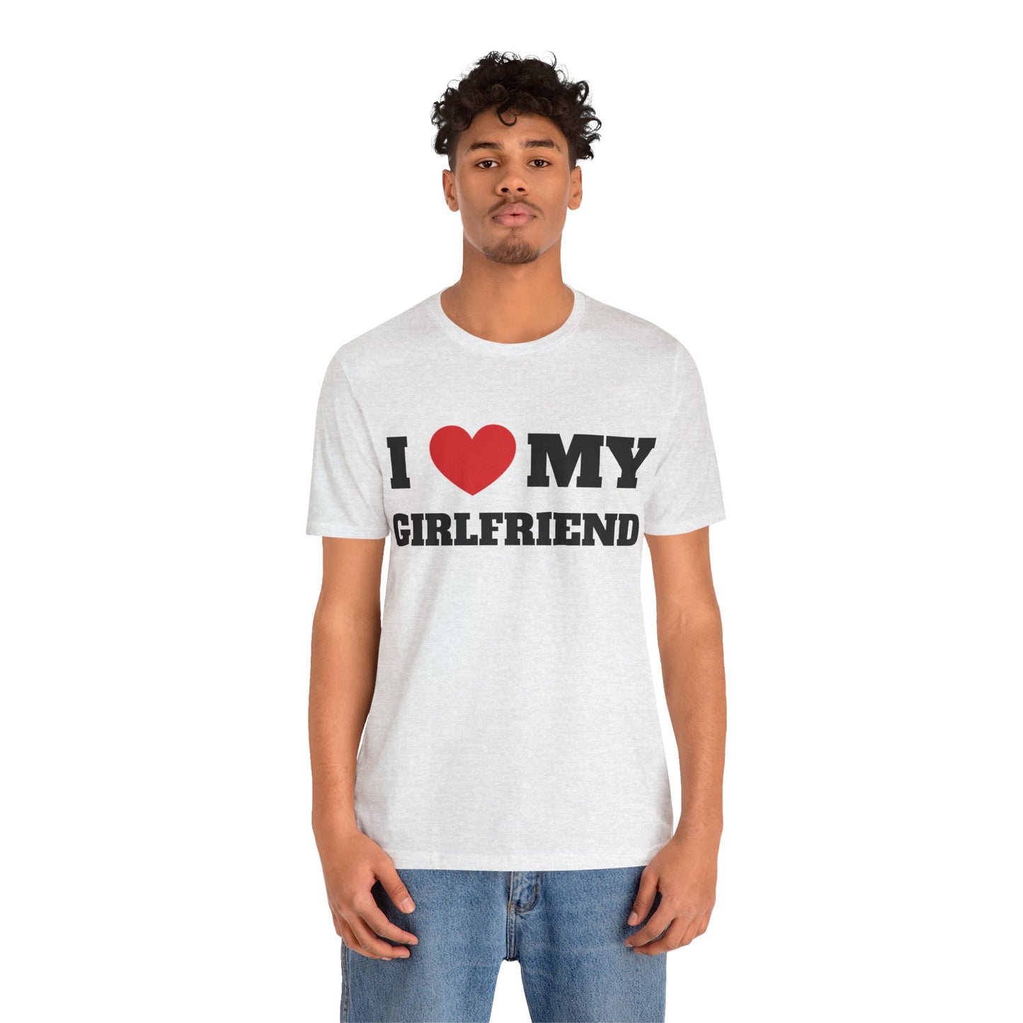 I Love My GF Unisex Short Sleeve Tee