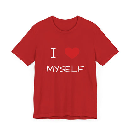 I love Myself Unisex Short Sleeve Tee