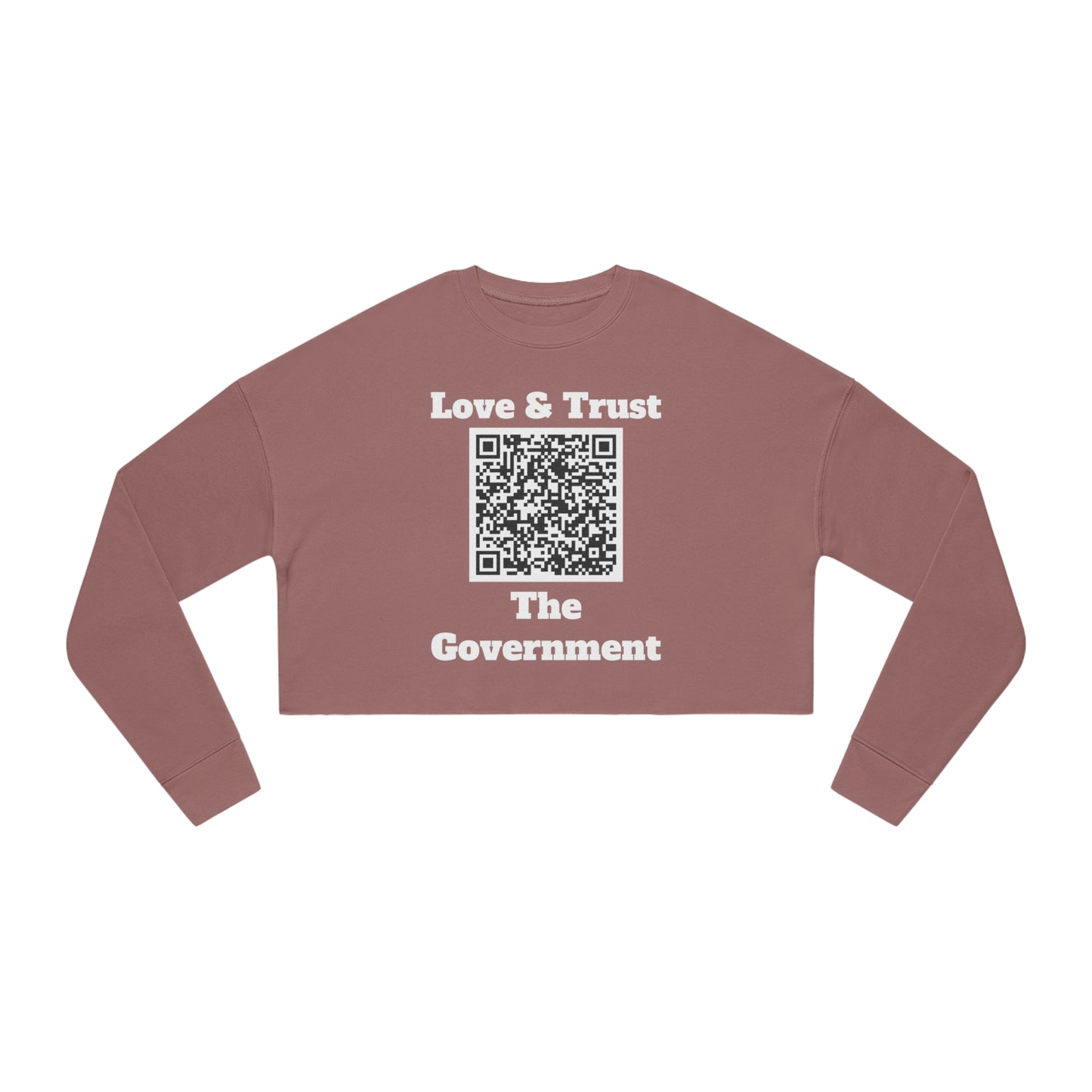 Love & Trust The Government Cropped Sweatshirt