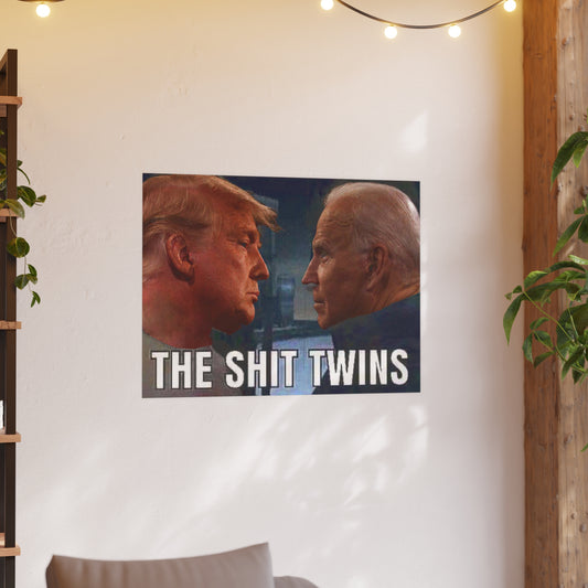 Shit Twins Satin and Archival Matte Posters