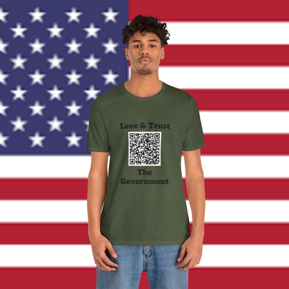 Love & Trust The Government Unisex Short Sleeve Tee