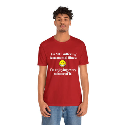 Mental Illness Unisex Short Sleeve Tee