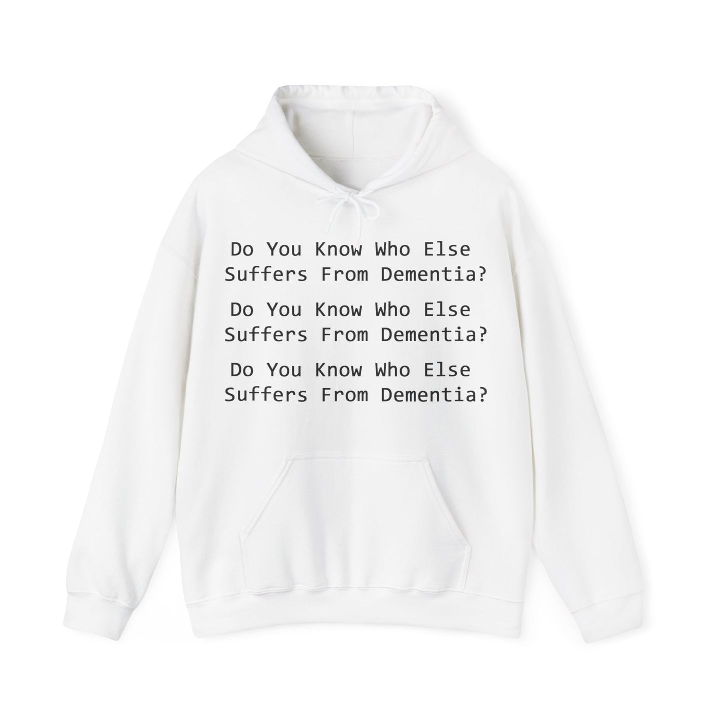 Dementia Unisex Hooded Sweatshirt