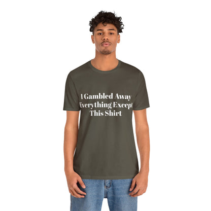 I Suck At Gambling Unisex Short Sleeve Tee