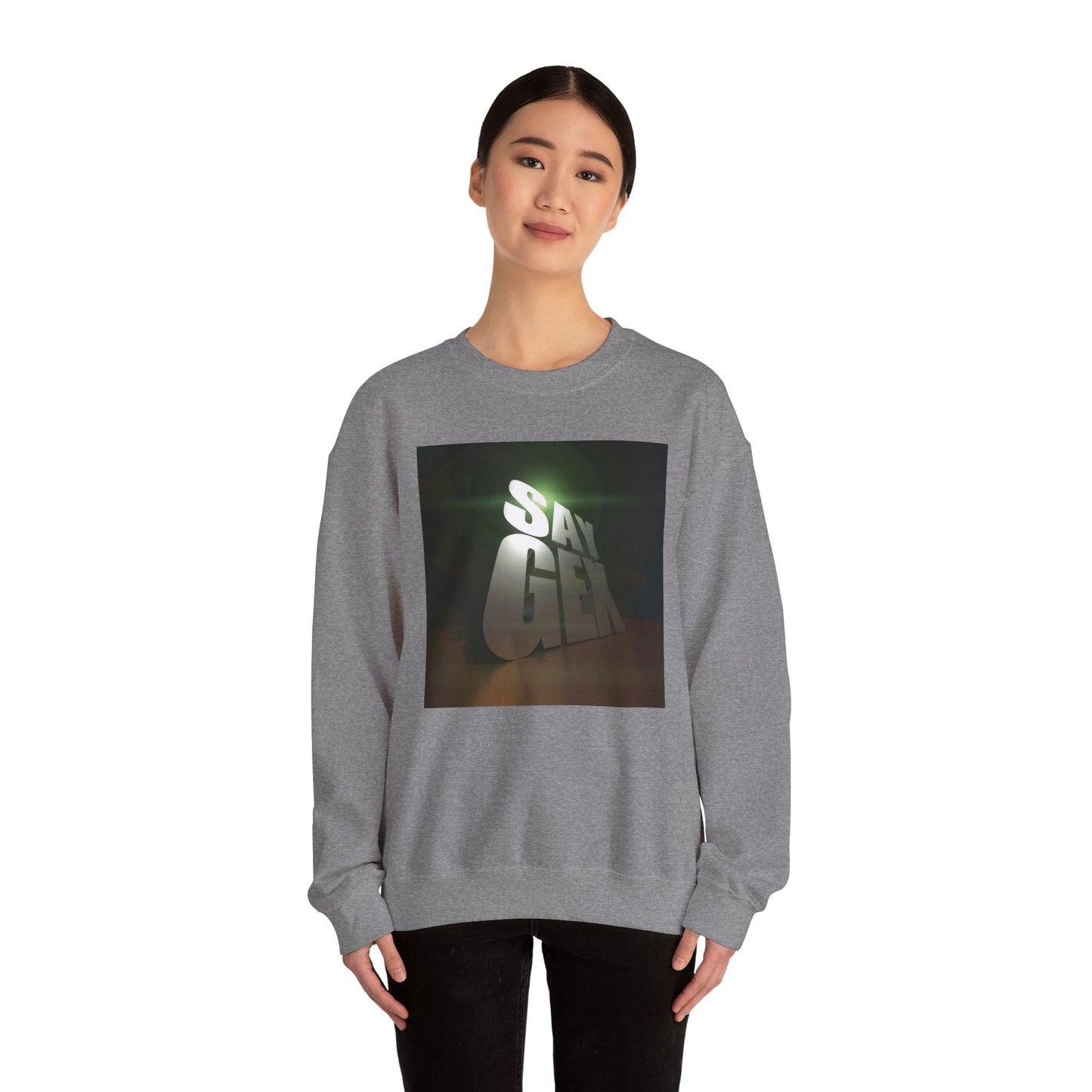 Say Gex Unisex Crewneck Sweatshirt