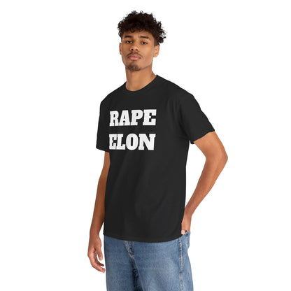 Unisex Heavy Cotton Tee - Bold Statement Tee 'RAPE ELON'