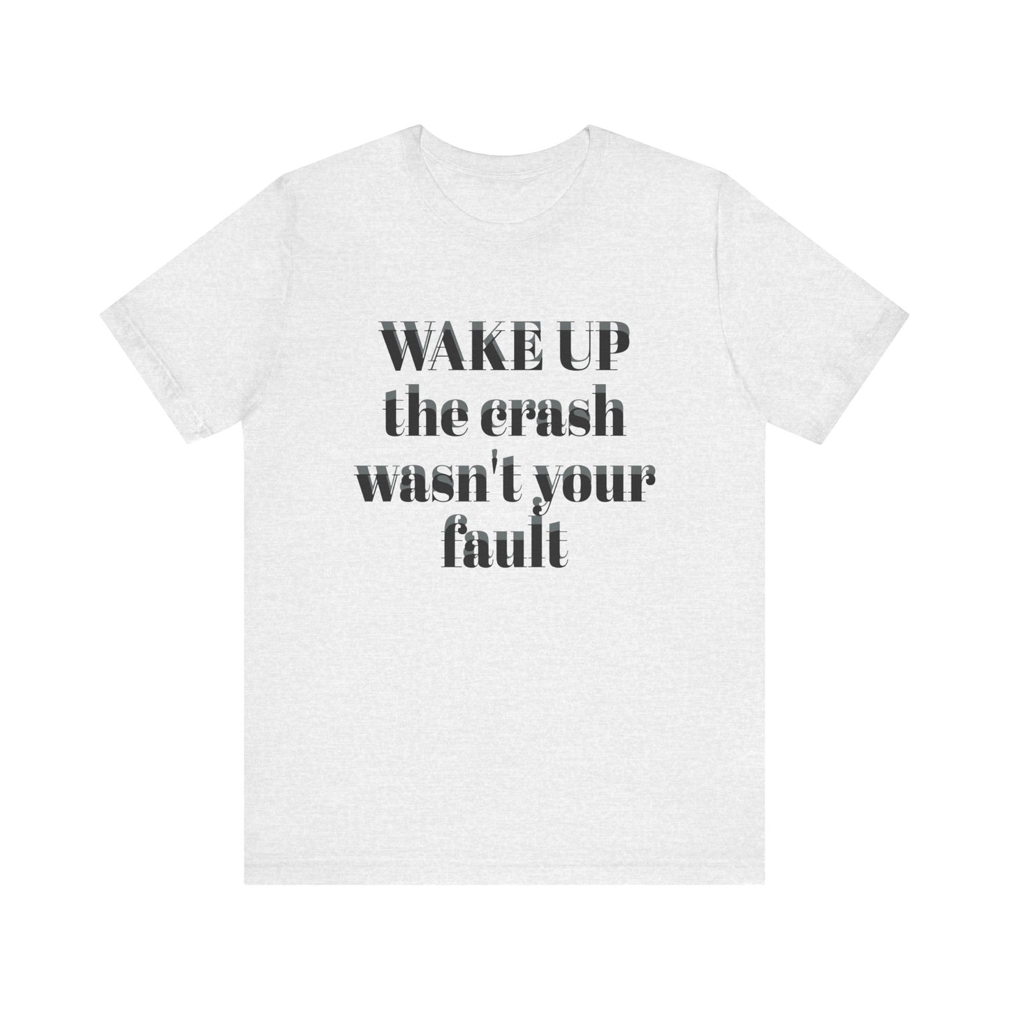 Wake Up Unisex Short Sleeve Tee