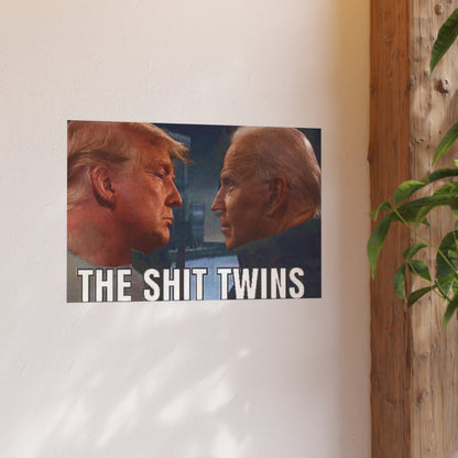 Shit Twins Satin and Archival Matte Posters