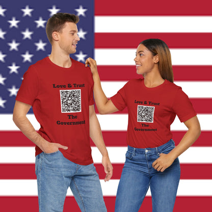 Love & Trust The Government Unisex Short Sleeve Tee