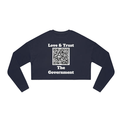 Love & Trust The Government Cropped Sweatshirt